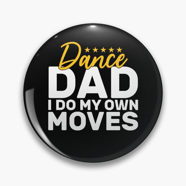 Item preview, Funny Dance Dad I Do My Own Moves Gift designed and sold by KroghDs.