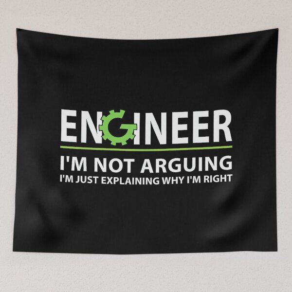 Item preview, Engineer I'm Not Arguing Funny Engineering Quote Engineers designed and sold by hqmofoo35.