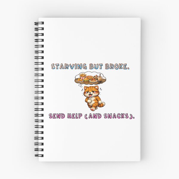 Item preview, Starving Cat Broke Meme - Send Help and Snacks designed and sold by Fateematon.