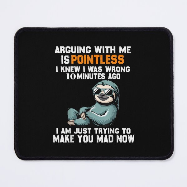 Item preview, Arguing With Me Is Pointless designed and sold by hqmofoo35.