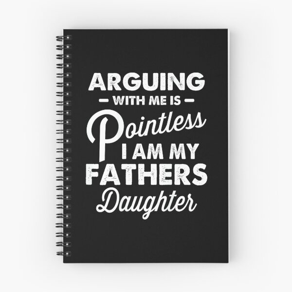 Item preview, Arguing with Me is Pointless I'm My Fathers Daughter on Back designed and sold by hqmofoo35.