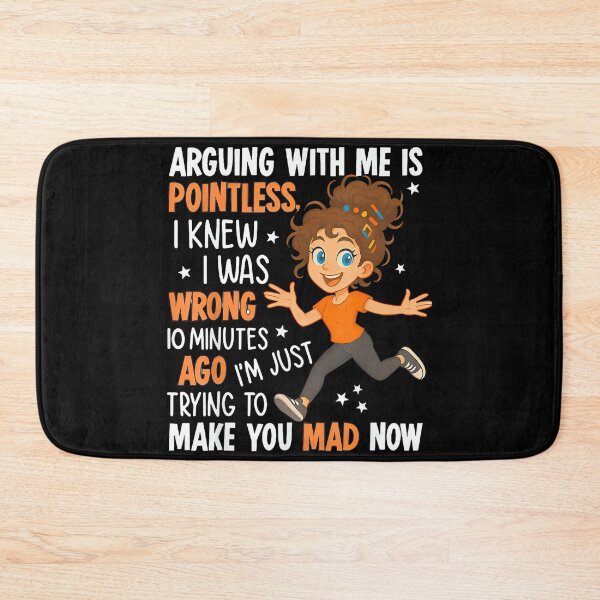 Item preview, Arguing With Me Is Pointless I Was Knew I Was Wrong Funny designed and sold by hqmofoo35.