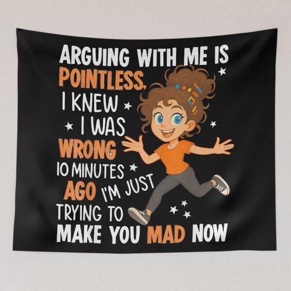 Item preview, Arguing With Me Is Pointless I Was Knew I Was Wrong Funny designed and sold by hqmofoo35.