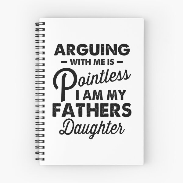 Item preview, Arguing With Me Is Pointless I'm My Fathers Daughter on back designed and sold by hqmofoo35.