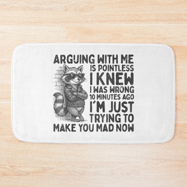 Item preview, Arguing With Me Is Pointless I Was Knew I Was Wrong Funny designed and sold by hqmofoo35.