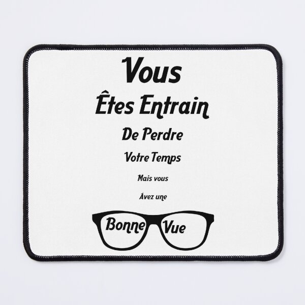 Item preview, You are wasting your time, but you have good eyesight. designed and sold by Palou54.