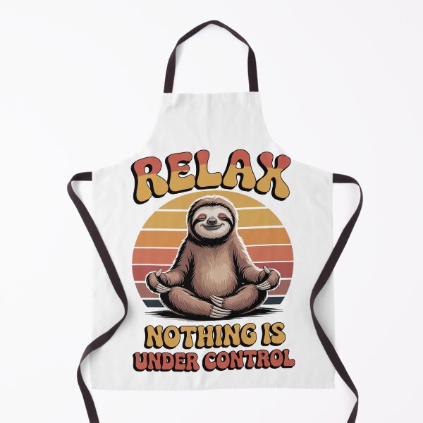 Item preview, relax nothing is under control  designed and sold by jkrphoto.