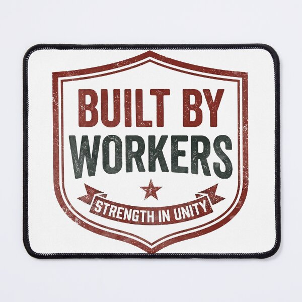 Item preview, Built by Workers Powered by Unity Labor Pride designed and sold by RoyesButler.