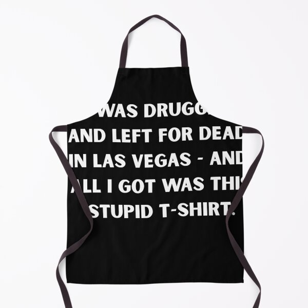 Item preview, I Was Drugged and Left for Dead in Las Vegas – Dark Humor Party Meme T-Shirt designed and sold by DyfunctionalTee.