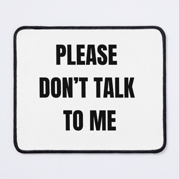 Item preview, Please Don’t Talk To Me Funny Introvert Antisocial Quote Sticker designed and sold by MyTutina.