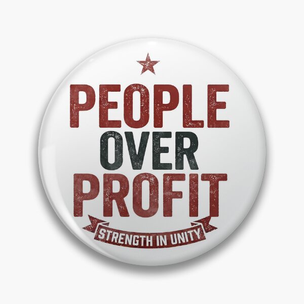 Item preview, People Over Profit Workers First Labor Movement Art designed and sold by RoyesButler.