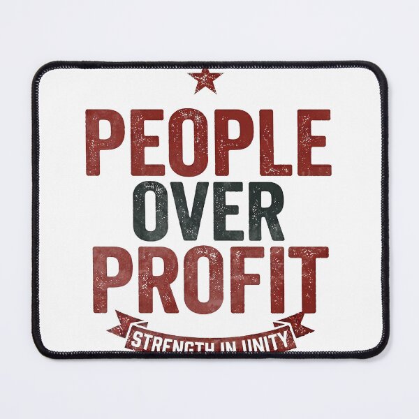 Item preview, People Over Profit Workers First Labor Movement Art designed and sold by RoyesButler.