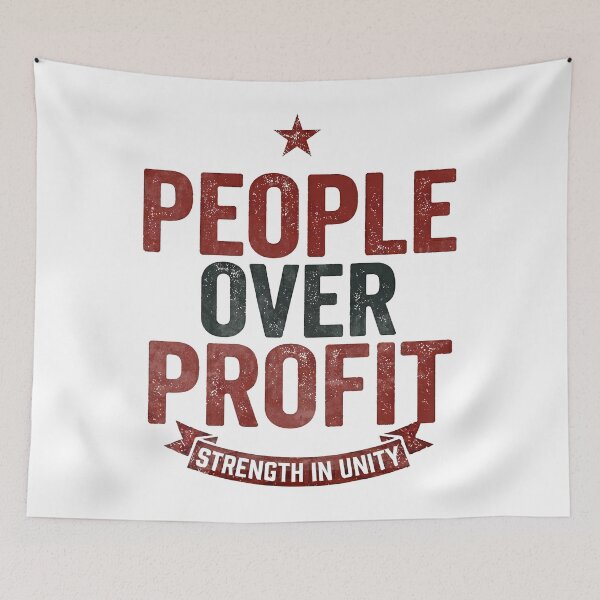 Item preview, People Over Profit Workers First Labor Movement Art designed and sold by RoyesButler.