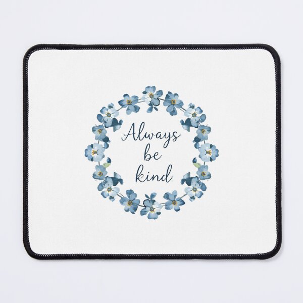 Item preview, Always be kind blue flowers designed and sold by uunaa.