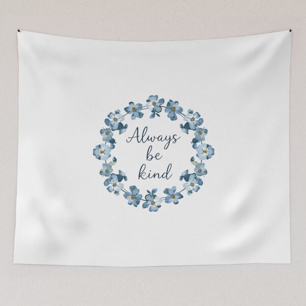 Item preview, Always be kind blue flowers designed and sold by uunaa.