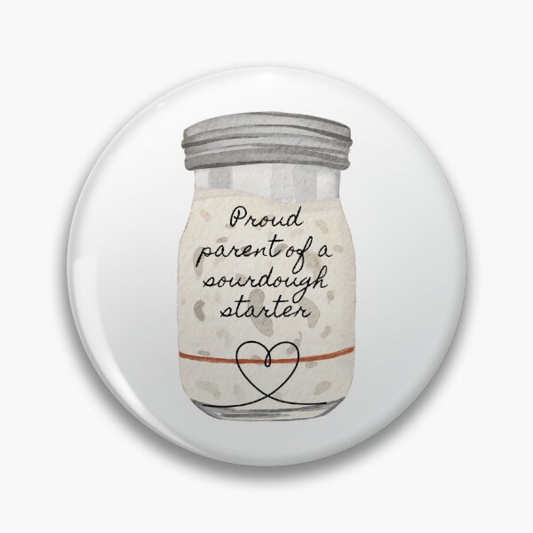 Item preview, Proud parent of a sourdough starter designed and sold by bruise+blush.
