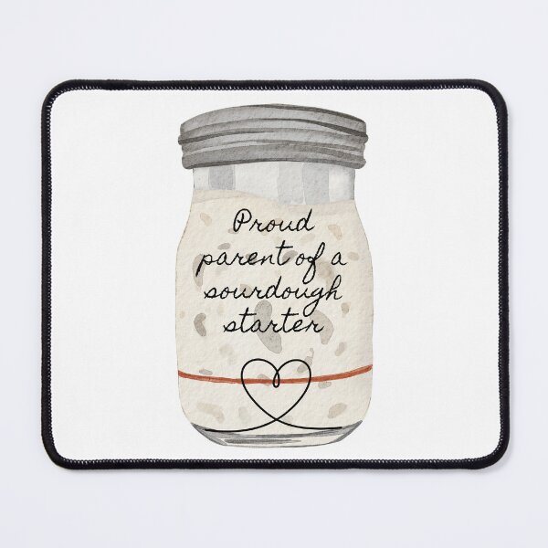 Item preview, Proud parent of a sourdough starter designed and sold by bruise+blush.
