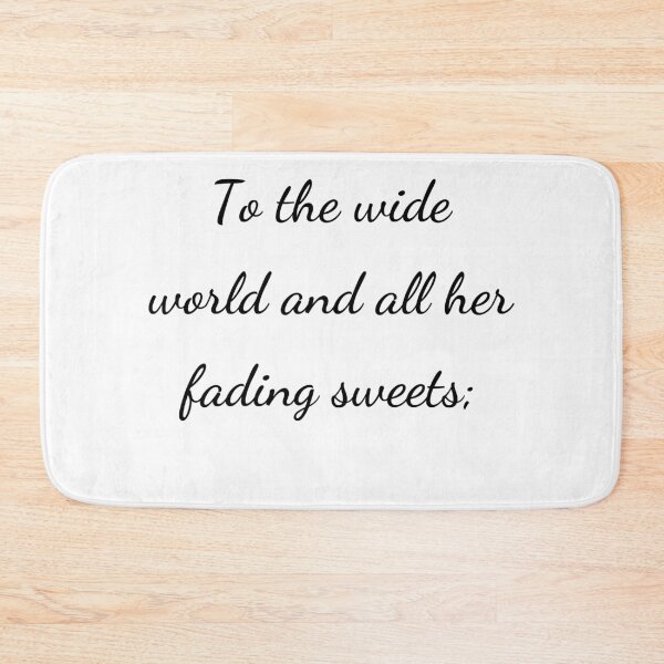 Item preview, "To the wide world and all her fading sweets;" - handwriting black designed and sold by ariksworld.