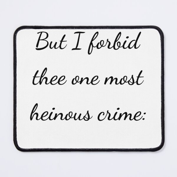 Item preview, "But I forbid thee one most heinous crime:" - handwriting black designed and sold by ariksworld.