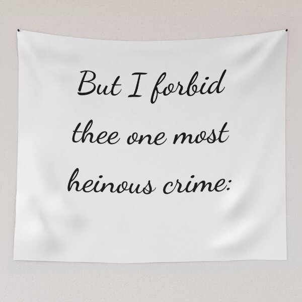 Item preview, "But I forbid thee one most heinous crime:" - handwriting black designed and sold by ariksworld.