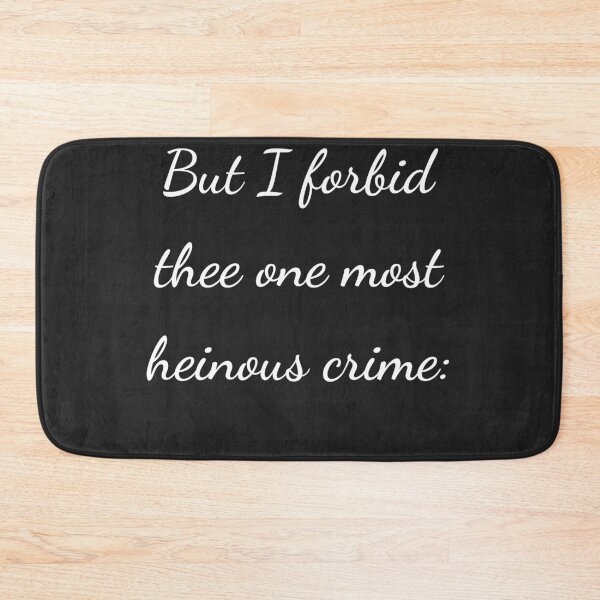 Item preview, "But I forbid thee one most heinous crime:" - handwriting white designed and sold by ariksworld.
