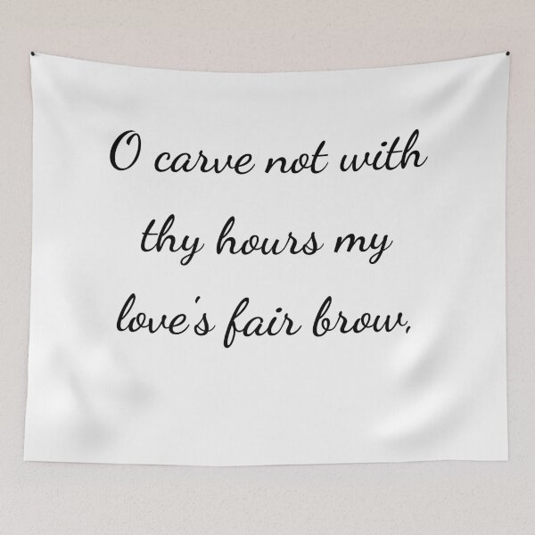 Item preview, "O carve not with thy hours my love's fair brow," - handwriting black designed and sold by ariksworld.