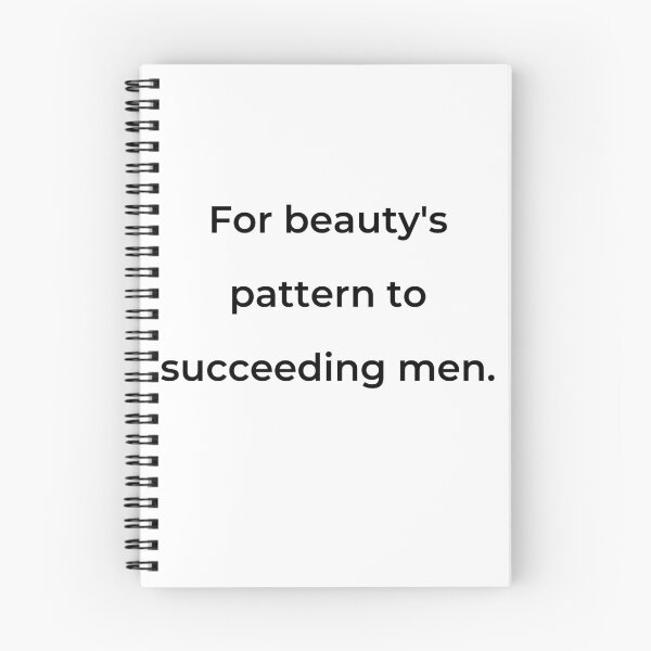 Item preview, "For beauty's pattern to succeeding men." - print black designed and sold by ariksworld.