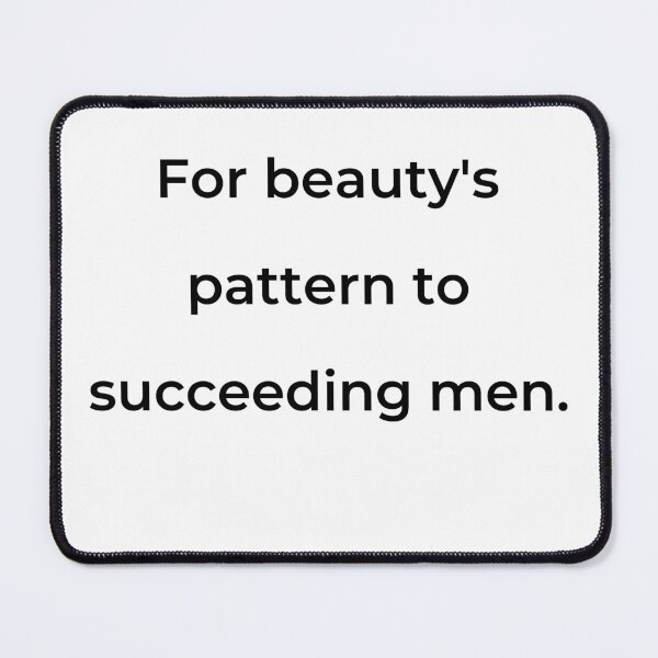 Item preview, "For beauty's pattern to succeeding men." - print black designed and sold by ariksworld.