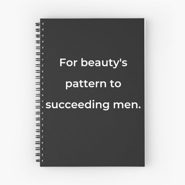 Item preview, "For beauty's pattern to succeeding men." - print white designed and sold by ariksworld.