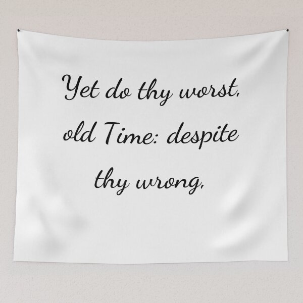 Item preview, "Yet do thy worst, old Time: despite thy wrong," - handwriting black designed and sold by ariksworld.