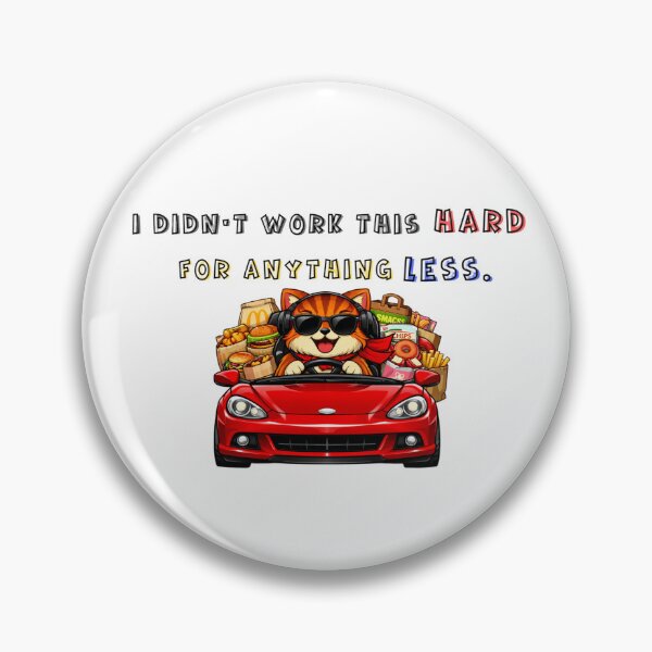 Item preview, Funny Successful Cat Driving Sports Car - I Didn't Work This Hard For Anything Less designed and sold by Fateematon.