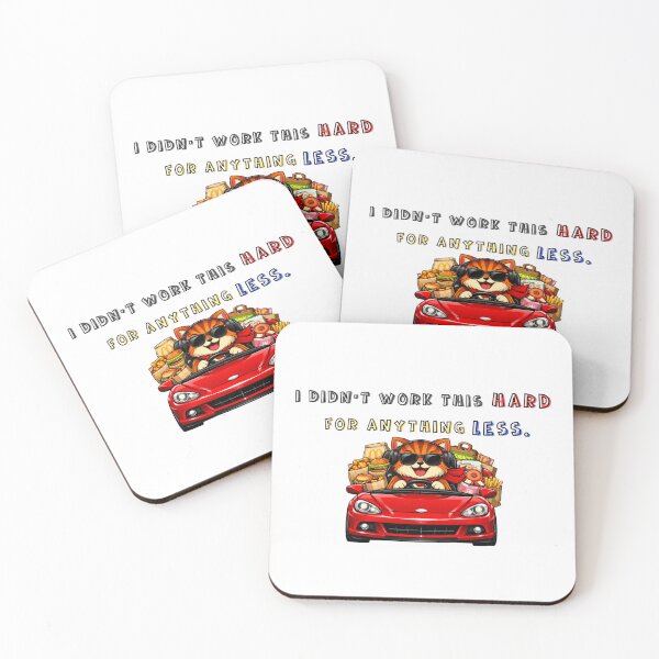 Item preview, Funny Successful Cat Driving Sports Car - I Didn't Work This Hard For Anything Less designed and sold by Fateematon.