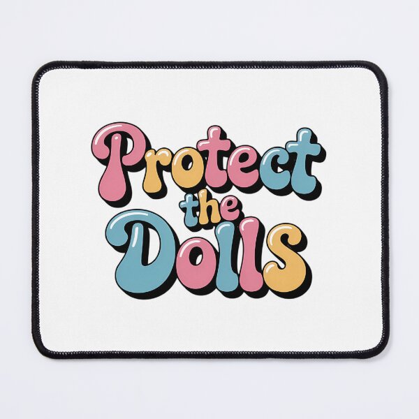 Item preview, Protect The Dolls Gender Equality Human Rights Activist Top Feminism LGBT Rights designed and sold by TyraYoung.