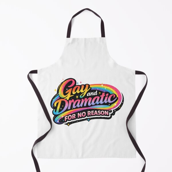 Item preview, Gay and Dramatic for No Reason Rainbow Pride Humor Queer Personality Expression designed and sold by Aryabek.