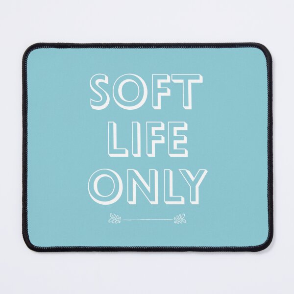 Item preview, Cute Soft Life Only | Aesthetic | Soft Girl Era designed and sold by PeacePrint.