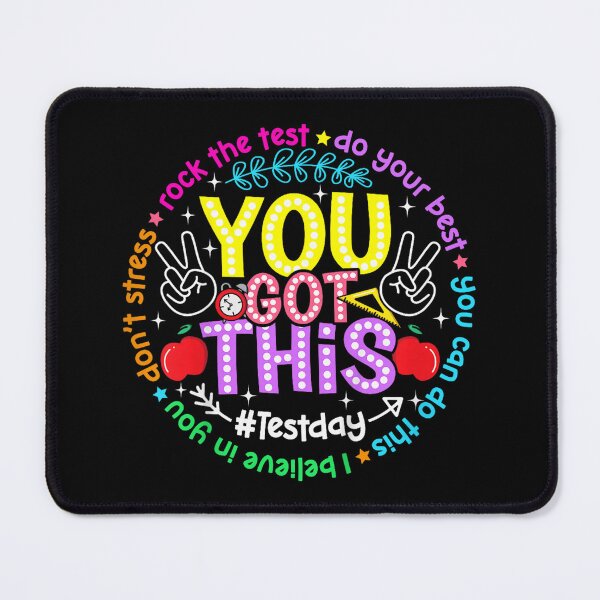 Item preview, test day you got this for student kids teacher state testing  designed and sold by 3INEKMIZAN.