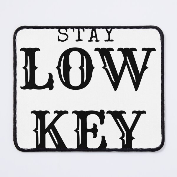 Item preview, Stay Lowkey Minimal Streetwear Typography Aesthetic Design designed and sold by dathas2020.