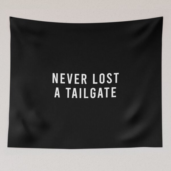Item preview, Never Lost A Tailgate designed and sold by DeanASkinner.