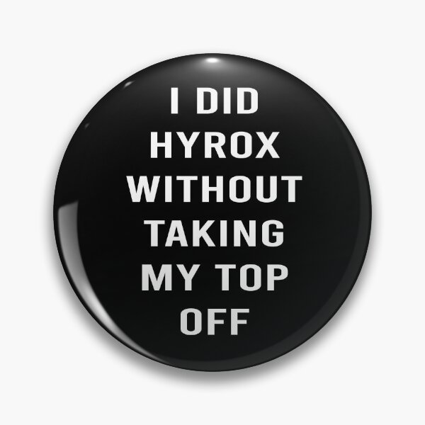 Item preview, I Did Hyrox Without Taking My Top Off designed and sold by MutzelArts.
