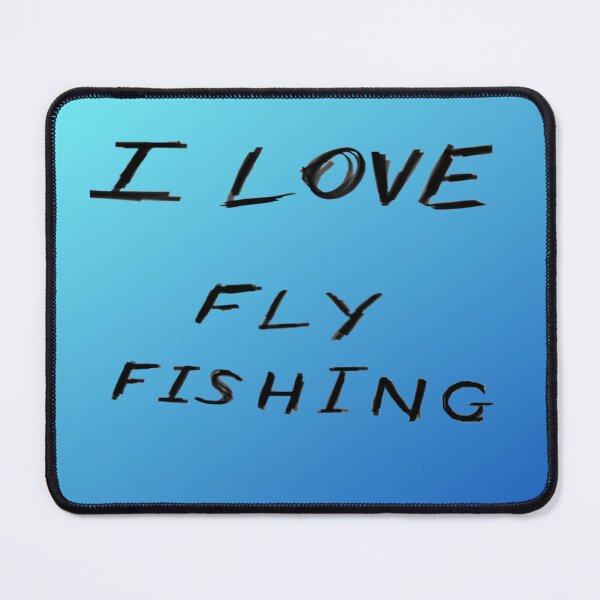 Item preview, I love fly fishing designed and sold by Stefanrajzer.