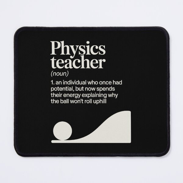 Item preview, Humorous Physics Teacher Definition designed and sold by jkrphoto.