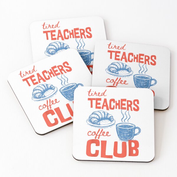 Item preview, Funny Tired Teachers Coffee Club designed and sold by PmindHalow.