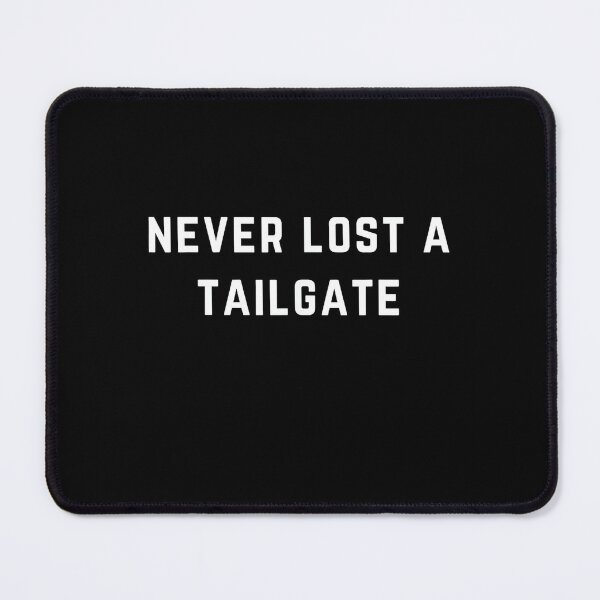 Item preview, Never Lost a Tailgate designed and sold by DeanASkinner.