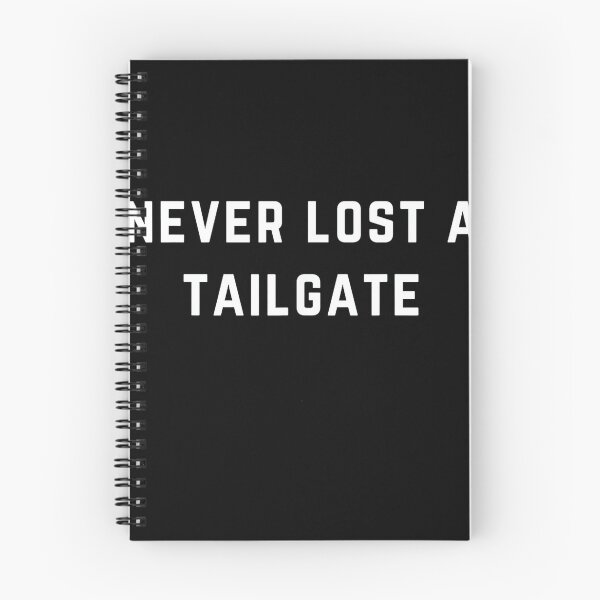 Item preview, Never Lost a Tailgate designed and sold by DeanASkinner.