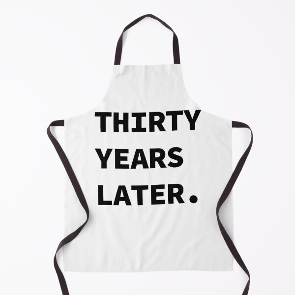 Item preview, Thirty Years Later Funny 30 Year Old 30th Birthday Party Poster designed and sold by EpicLuck.