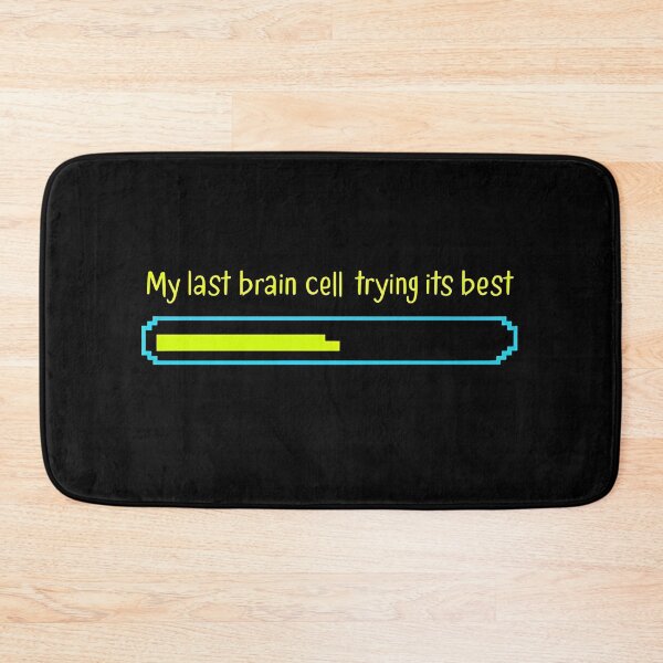 Item preview, My last brain cell trying its best designed and sold by Newrealis.