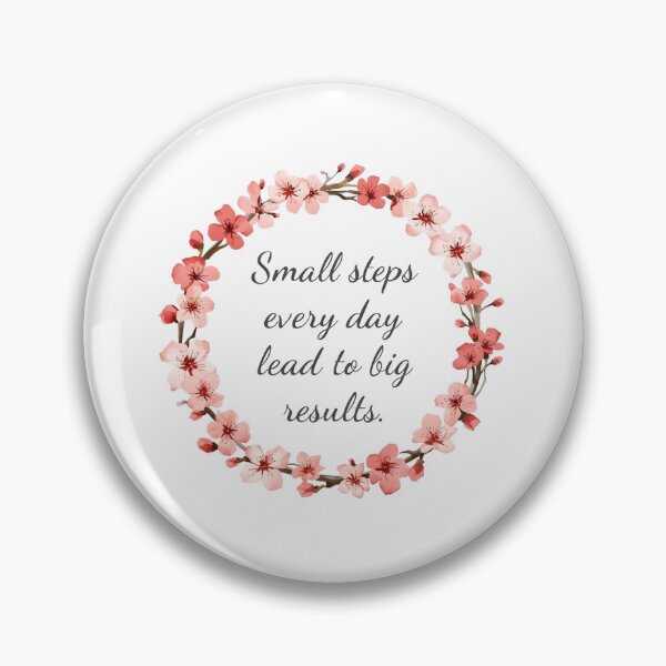 Item preview, Small steps every day lead to big results in sakura designed and sold by uunaa.