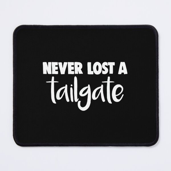 Item preview, Never Lost A Tailgate designed and sold by DeanASkinner.