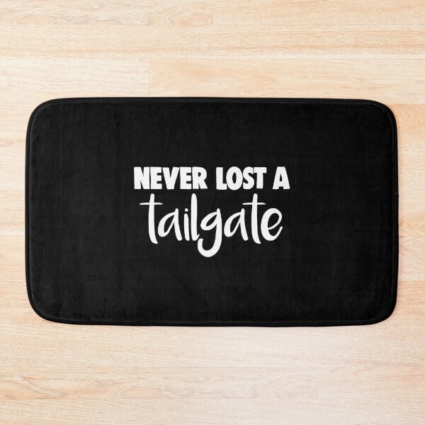 Item preview, Never Lost A Tailgate designed and sold by DeanASkinner.