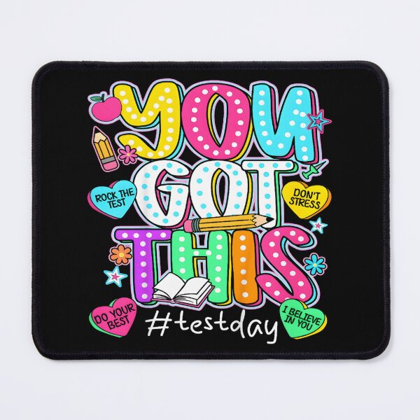 Item preview, test day you got this for student kids teacher state testing  designed and sold by 3INEKMIZAN.